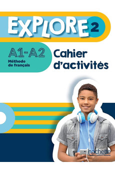 Explore 2 Cahier d'Activites & Parcours Digital (pratybos)