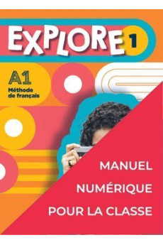 Explore 1 Manuel Numerique Classe