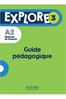 Explore 3 Guide Pedagogique