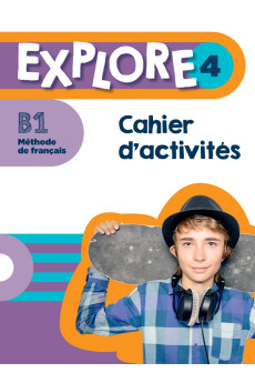 Explore 4 Cahier d'Activites & Parcours Digital (pratybos)