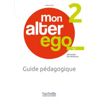 Mon Alter Ego 2 A2 Guide Pedagogique + Audio (tests) Telechargeables