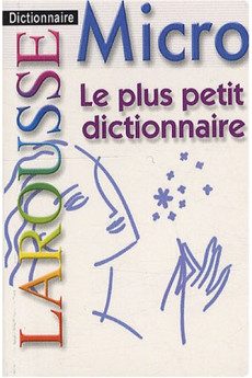 Larousse Dictionnaire Le Plus Petit Micro*