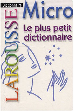 Larousse Dictionnaire Le Plus Petit Micro* - Žodynai leisti užsienyje | Litterula