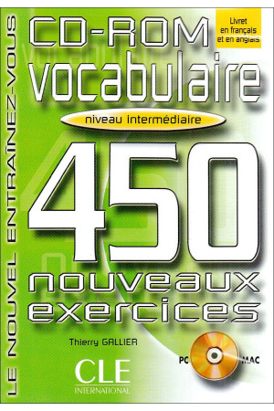 Vocabulaire 450 Nouv. Exercices Int. CD-ROM* - Žodyno lavinimas | Litterula