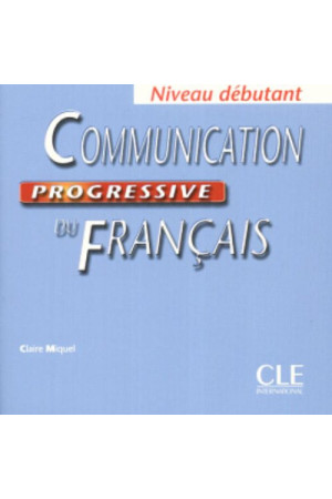 Communication Progr. du Francais Debut. CD Coll.* - Klausymas/kalbėjimas | Litterula