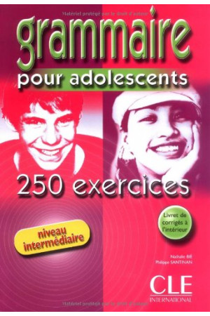 Grammaire 250 Exercices pour ados Int. Livre + Corriges* - Gramatikos | Litterula