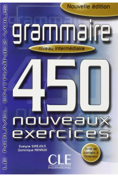 Grammaire 450 Nouv. Exercices Int. Livre + Corriges