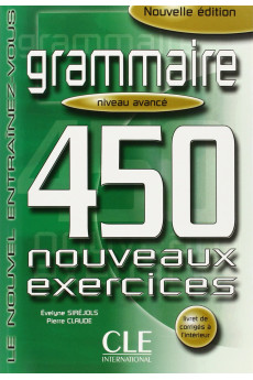 Grammaire 450 Nouv. Exercices Avance Livre + Corriges
