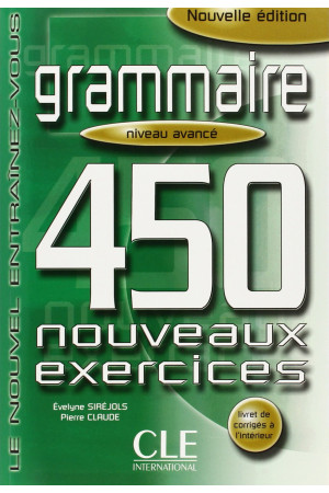 Grammaire 450 Nouv. Exercices Avance Livre + Corriges - Gramatikos | Litterula