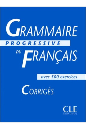 Grammaire Progr. du Francais Int. Corriges* - Gramatikos | Litterula