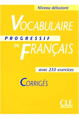 Vocabulaire Progr. du Francais Debut. Corriges* - Žodyno lavinimas | Litterula