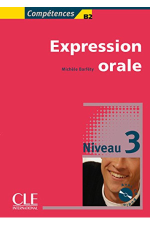 Expression Orale 3 Livre + CD* - Klausymas/kalbėjimas | Litterula