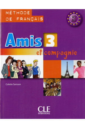 Amis et Compagnie 3 Livre (vadovėlis) - Amis et Compagnie | Litterula