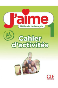 J'aime 1 Cahier d'Activites (pratybos)