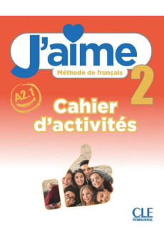 J'aime 2 Cahier d'Activites (pratybos)