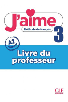 J'aime 3 Livre du Professeur