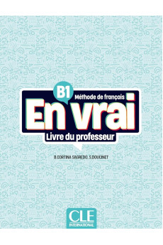 En Vrai B1 Livre du Professeur