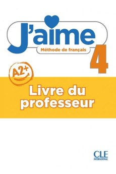 J'aime 4 Livre du Professeur