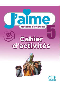 J'aime 5 Cahier d'Activites (pratybos)