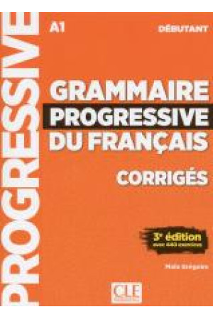 Grammaire Progr. du Francais Debut. 3Ed. Corriges - Gramatikos | Litterula