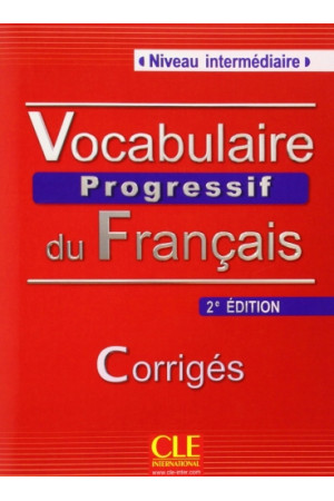 Vocabulaire Progr. du Francais Int. 2Ed. Corriges* - Žodyno lavinimas | Litterula