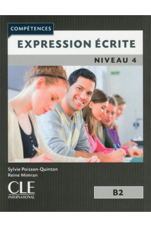 Expression Ecrite 2Ed. 4 B2 Livre + Audio Online - Rašymas | Litterula