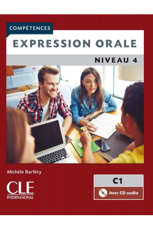 Expression Orale 2Ed. 4 C1 Livre + CD - Klausymas/kalbėjimas | Litterula