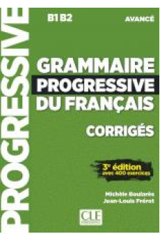 Grammaire Progr. du Francais Avance 3Ed. Corriges