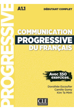 Communication Progr. du Francais Compl. Debut. 3Ed. Livre + CD - Klausymas/kalbėjimas | Litterula
