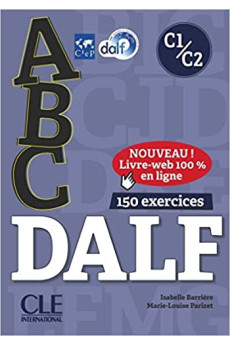 ABC DALF C1/C2 Niveau Livre + CD & 150 Exerc. + Livre-Web*