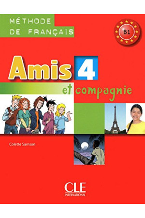 Amis et Compagnie 4 Livre (vadovėlis) - Amis et Compagnie | Litterula