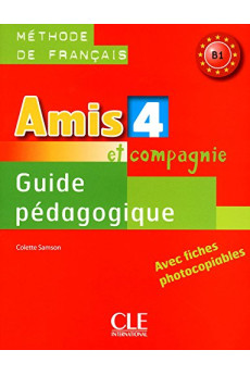 Amis et Compagnie 4 Guide Pedagogique