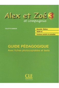 Alex et Zoe 3 Nouvelle Ed. Guide Pedagogique*