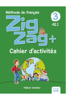 Zig Zag+ 3 Cahier d'Activites (pratybos)