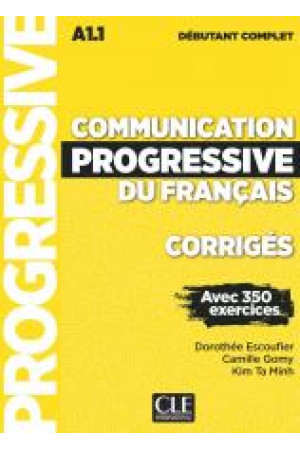 Communication Progr. du Francais Compl. Debut. 3Ed. Corriges - Klausymas/kalbėjimas | Litterula