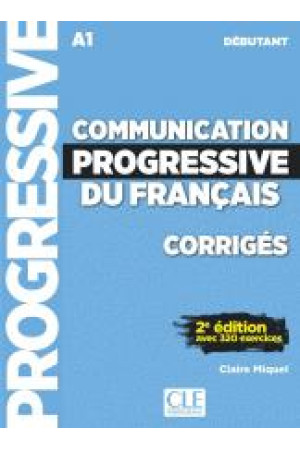 Communication Progr. du Francais Debut. 2Ed. Corriges - Klausymas/kalbėjimas | Litterula