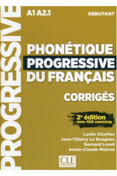 Phonetique Progr. du Francais 2Ed. Debut. Corriges