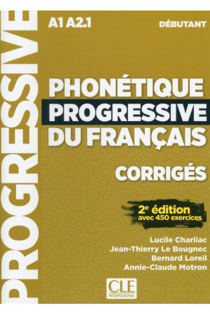 Phonetique Progr. du Francais 2Ed. Debut. Corriges - Klausymas/kalbėjimas | Litterula