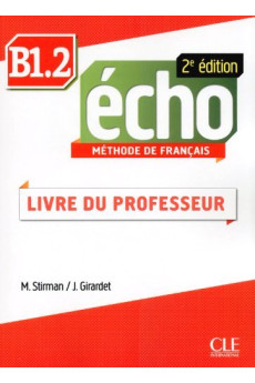 Echo 2Ed. B1.2 Livre du Professeur