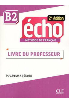 Echo 2Ed. B2 Livre du Professeur