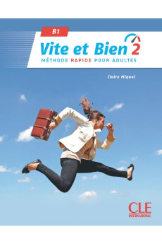 Vite et Bien 2e Ed. 2 B1 Livre + Corriges & CD (vadovėlis)