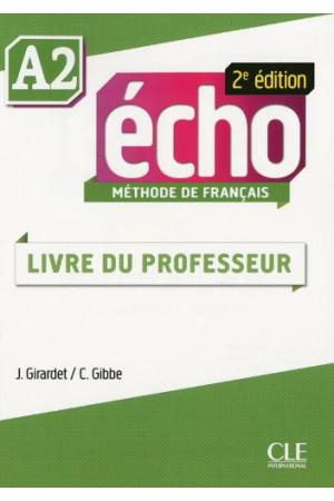 Echo 2Ed. A2 Livre du Professeur - Echo 2Ed. | Litterula