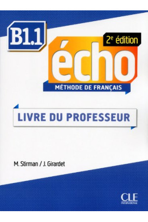 Echo 2Ed. B1.1 Livre du Professeur - Echo 2Ed. | Litterula