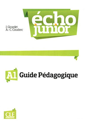 Echo Junior A1 Guide Pedagogique - Echo Junior | Litterula