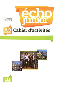 Echo Junior A2 Cahier d'Activites (pratybos)