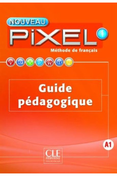 Nouveau Pixel 1 Guide Pedagogique