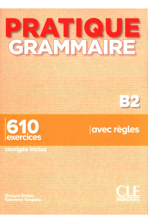 Pratique Grammaire Niveau B2 Livre + Corriges - Gramatikos | Litterula