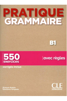 Pratique Grammaire Niveau B1 Livre + Corriges