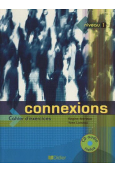 Connexions 1 Cahier d'Exercices + CD (pratybos)*