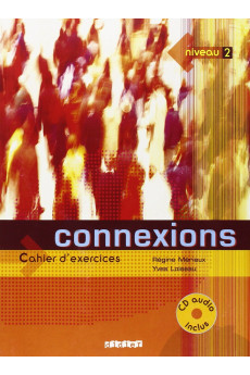 Connexions 2 Cahier d'Exercices + CD (pratybos)*